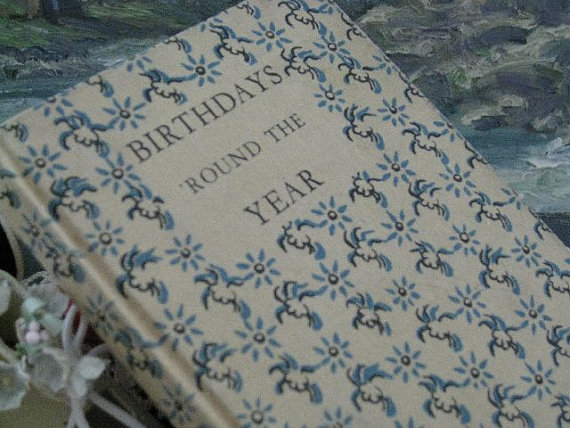 Birthdays Round The Year 1940s Vintage Poetry Book